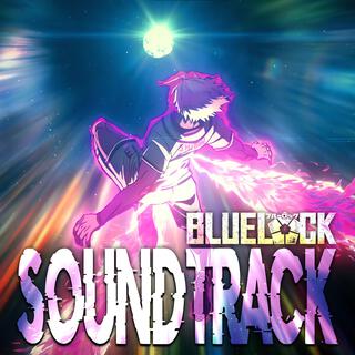 Shidou's Big Bang Drive Theme「BLUE LOCK OST」