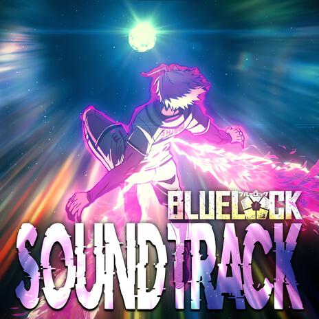 Shidou's Big Bang Drive Theme「BLUE LOCK OST」 | Boomplay Music