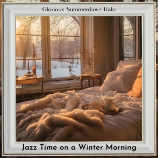 Jazz Time on a Winter Morning