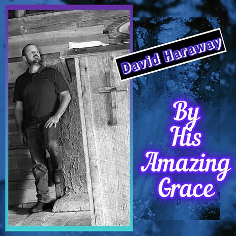 By His Amazing Grace | Boomplay Music