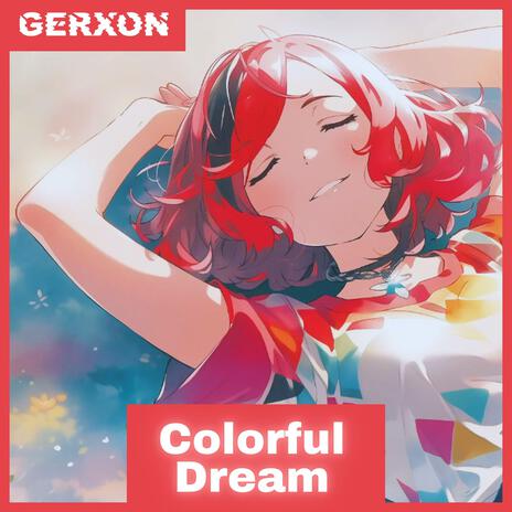 Colorful Dream | Boomplay Music