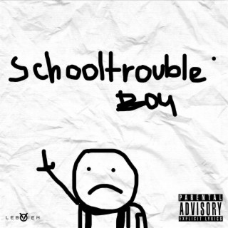 Schooltroubleboy