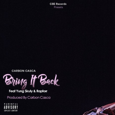 Bring It Back ft. Yung Skuly & Raptorr | Boomplay Music