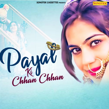 Payal Ki Chhan Chhan | Boomplay Music