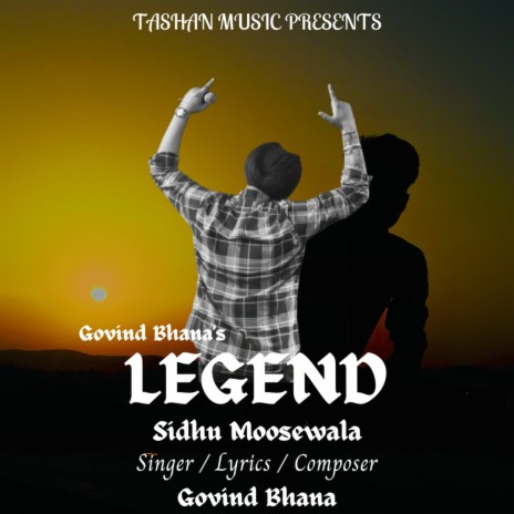 Legend Sidhu Moosewala | Boomplay Music