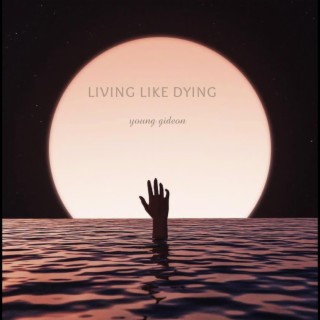 Living Like Dying