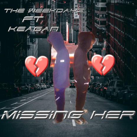 Missing her | Boomplay Music