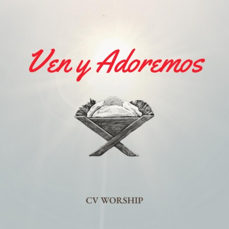 Ven y Adoremos | Boomplay Music