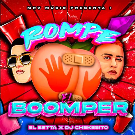 Rompe El Boomper ft. Dj Chekesito | Boomplay Music