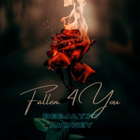 Fallen 4 You ft. Audrey | Boomplay Music