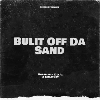 Built Off Da Sand