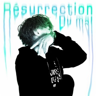 Résurrection du Mal