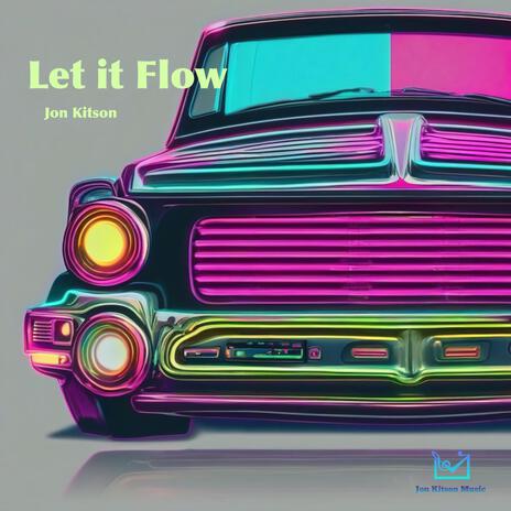 Let it Flow | Boomplay Music