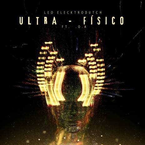 Ultra - Físico ft. .O.A.