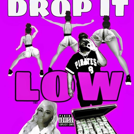 Drop It Low ft. Pretty Liyah | Boomplay Music