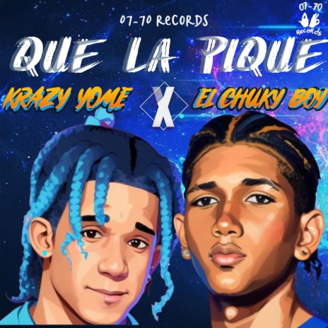 QUE LA PIQUE ft. el chuky boy | Boomplay Music