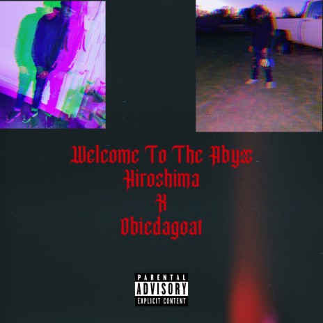 Welcome To The Abyss ft. Obiedagoat | Boomplay Music