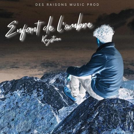 Enfant de l'ombre | Boomplay Music