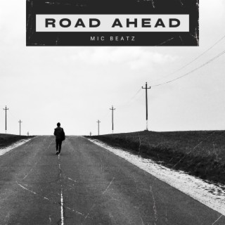 Road Ahead