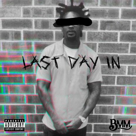 Last Day In | Boomplay Music