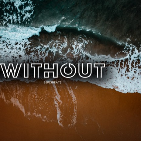 Without (Instrumental) | Boomplay Music