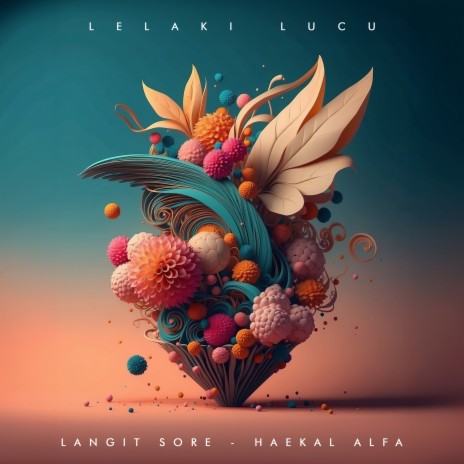 Lelaki Lucu ft. Haekal Alfa | Boomplay Music