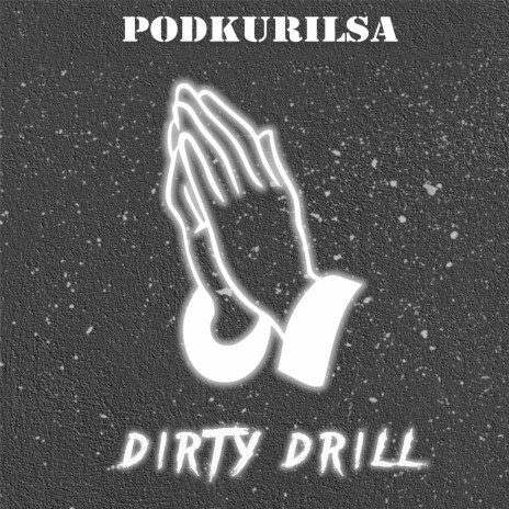 Dirty Drill