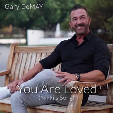 You Are Loved (Nikki's Song) | Boomplay Music