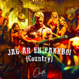 JAG ÄR EN FAKKBOI (Country)