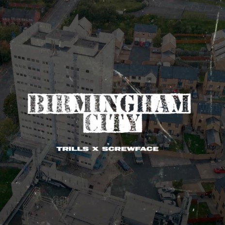 Birmingham city ft. Trills