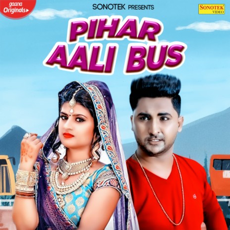 Pihar Aali Bus ft. Anjali Raj | Boomplay Music