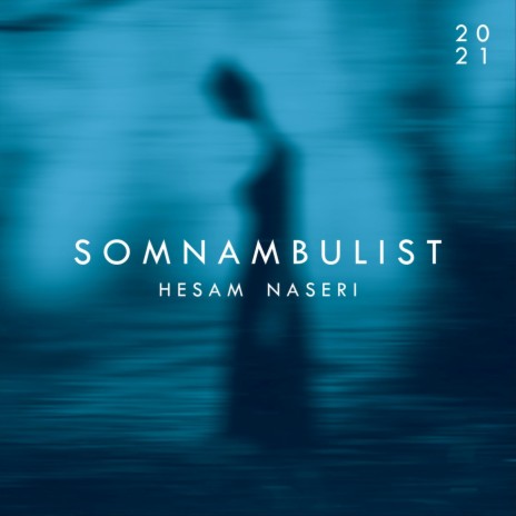 Somnambulist | Boomplay Music