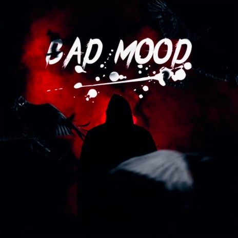 Bad Mood | Boomplay Music