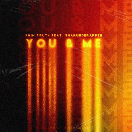 You & Me ft. Shakur XZN | Boomplay Music