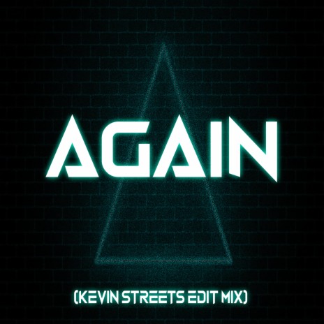 Again (Kevin Streets Edit Mix) | Boomplay Music