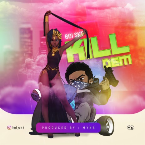 Kill Dem | Boomplay Music