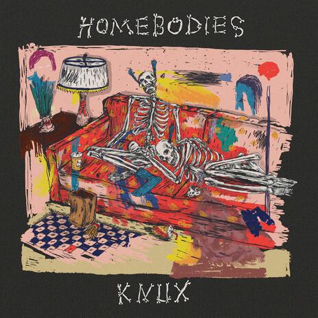 Homebodies | Boomplay Music