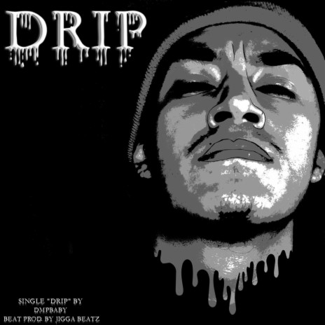 Drip | Boomplay Music