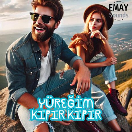 Yüreğim Kıpır Kıpır | Boomplay Music