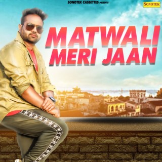 Matwali Meri Jaan