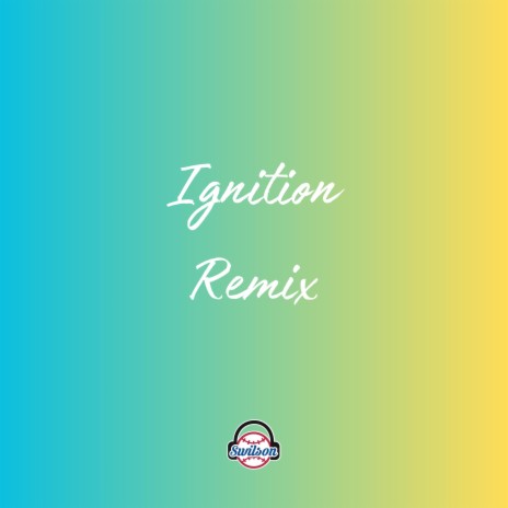 Ignition ft. Swilson & Michael Minelli | Boomplay Music