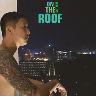 ON THE ROOF