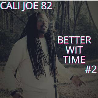 BETTER WIT TIME VOL:2