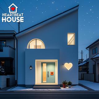 Heartbeat House (Fire in My Heart)