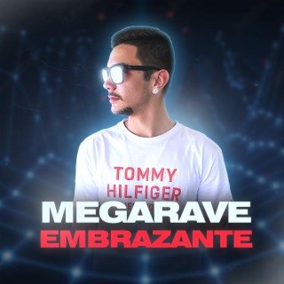 Mega Rave Embrazante