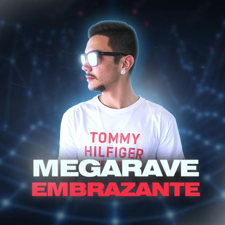 Mega Rave Embrazante | Boomplay Music