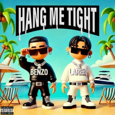 HANG ME TIGHT ft. LAREN | Boomplay Music