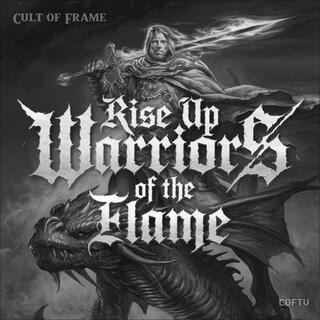 Rise Up Warriors of the Flame lyrics | Boomplay Music