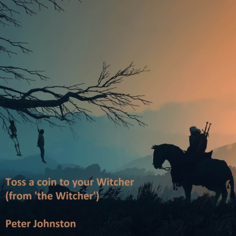 Toss a Coin to Your Witcher (From The Witcher) | Boomplay Music