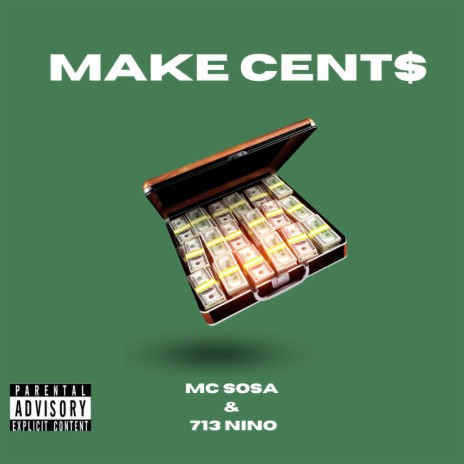 Make cents ft. 713 Nino | Boomplay Music